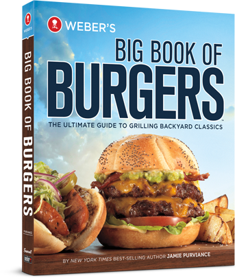 Weber's Big Book of Burgers
